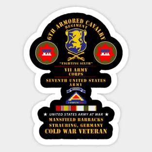 6th ACR, VII Corps, 7th Army - Straubing, Germany w COLD SVC X 300 Sticker